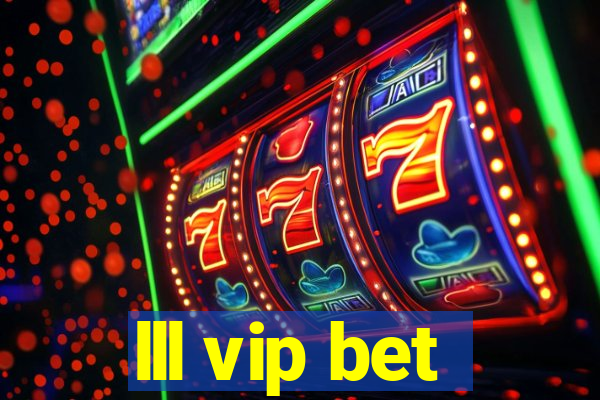 lll vip bet